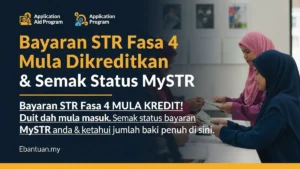 Bayaran STR Fasa 4 Mula Dikreditkan & Semak Status MySTR
