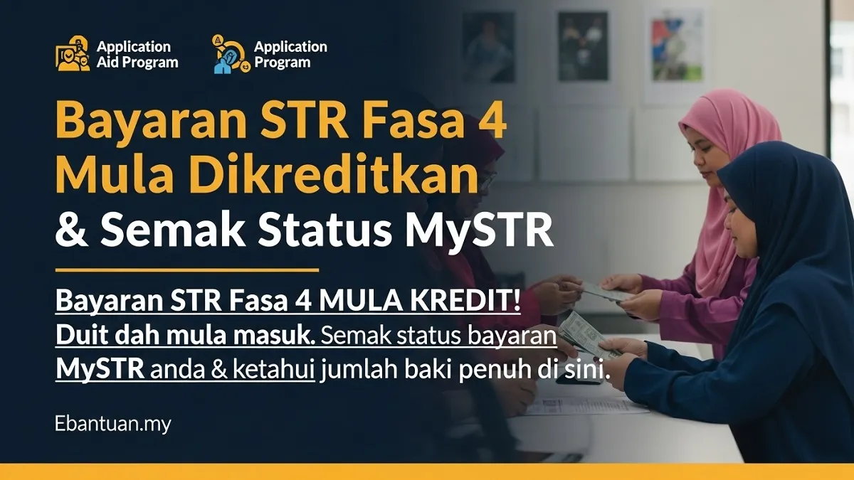 Bayaran STR Fasa 4 Mula Dikreditkan & Semak Status MySTR