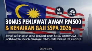 Bonus Penjawat Awam RM500 & Kenaikan Gaji SSPA 2026