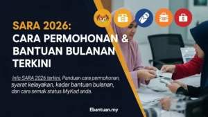 SARA 2026 Cara Permohonan & Bantuan Bulanan Terkini