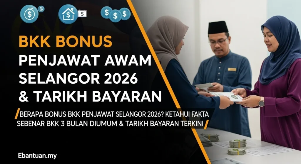 BKK Bonus Penjawat Awam Selangor 2026 & Tarikh Bayaran