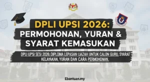 DPLI UPSI 2026 Permohonan, Yuran & Syarat Kemasukan