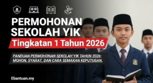 Permohonan Sekolah YIK Tingkatan 1 Tahun 2026