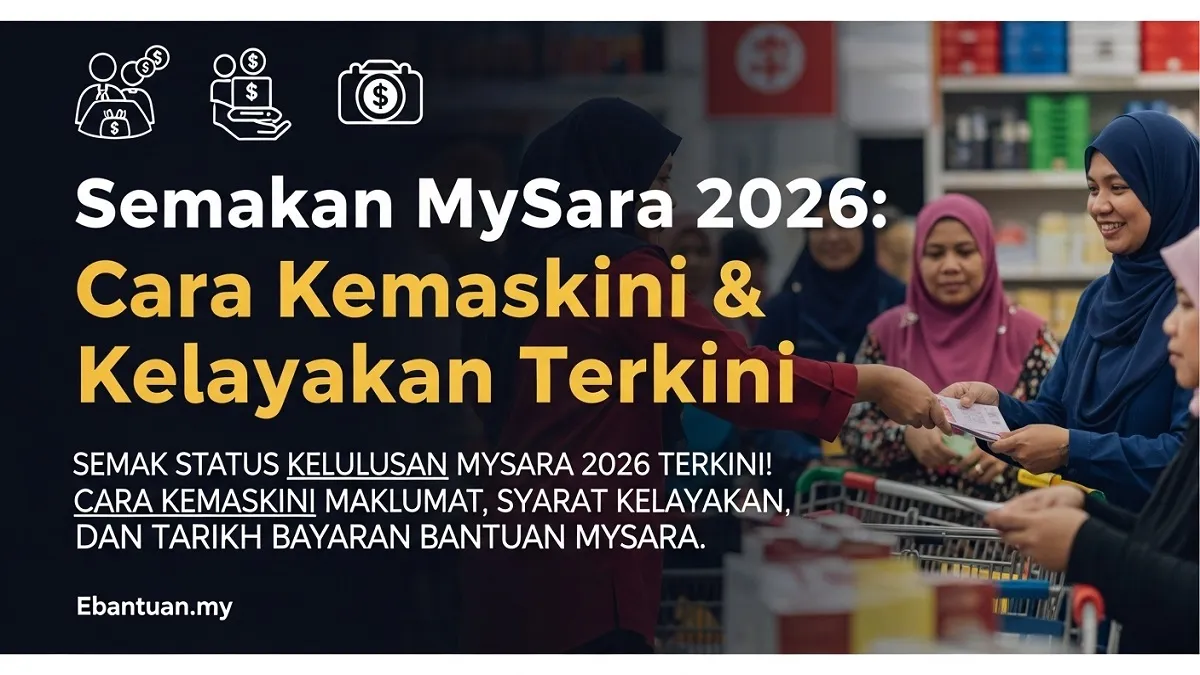 Semakan MySara 2026: Cara Kemaskini & Kelayakan Terkini 1 Semakan MySara 2026 Cara Kemaskini & Kelayakan Terkini
