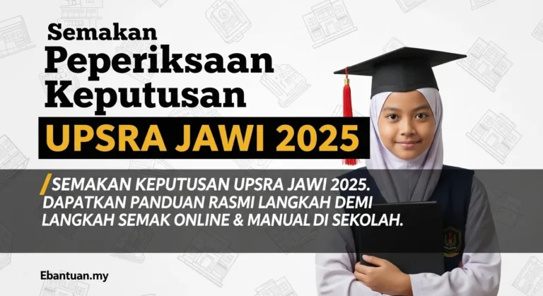 Semakan Peperiksaan Keputusan UPSRA JAWI 2025