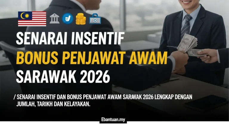 Senarai Insentif Bonus Penjawat Awam Sarawak 2026