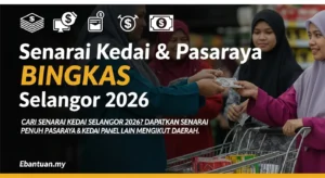 Senarai Kedai & Pasaraya BINGKAS Selangor 2026