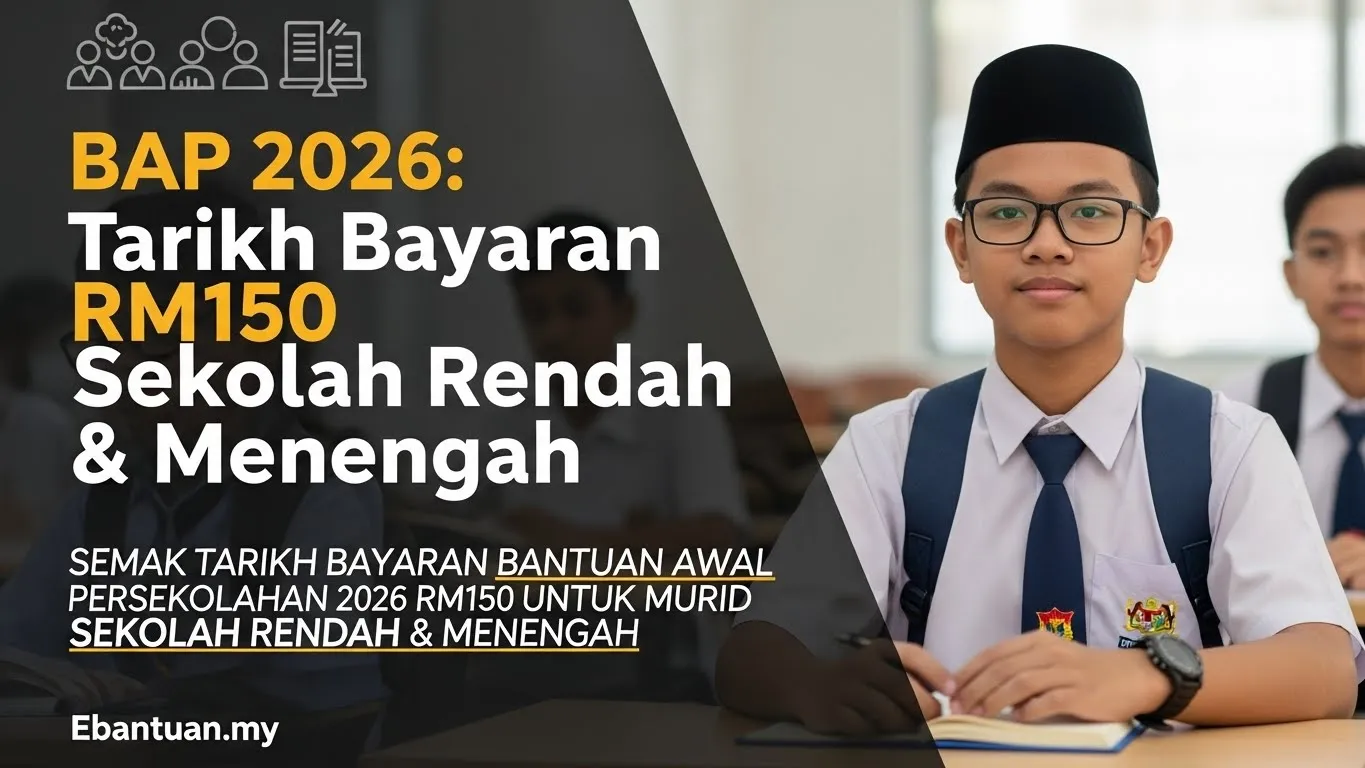 BAP 2026: Tarikh Bayaran RM150 Sekolah Rendah & Menengah 1 BAP 2026 Tarikh Bayaran RM150 Sekolah Rendah & Menengah