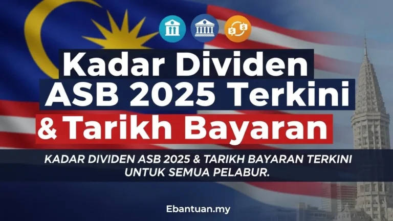Kadar Dividen ASB 2025 Terkini & Tarikh Bayaran