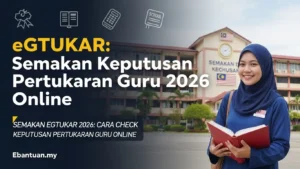 eGTUKAR Semakan Keputusan Pertukaran Guru 2026 Online