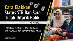 Cara Elakkan Status STR Dan Sara Tidak Ditarik Balik