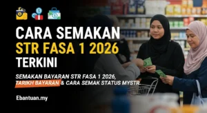 Cara Semakan Bayaran STR Fasa 1 2026 Terkini