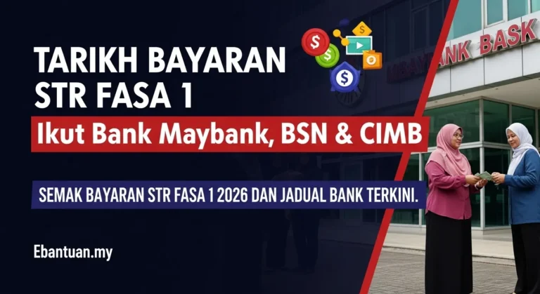 Tarikh Bayaran STR Fasa 1 Ikut Bank Maybank, BSN & CIMB