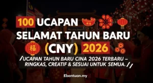 100 Ucapan Selamat Tahun Baru Cina (CNY) 2026
