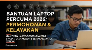 Bantuan Laptop Percuma 2026 Permohonan & Kelayakan