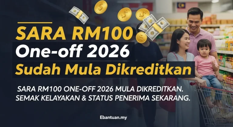 SARA RM100 One-off 2026 Mula Dikreditkan
