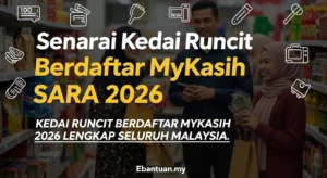 Senarai Kedai Runcit Berdaftar MyKasih SARA 2026