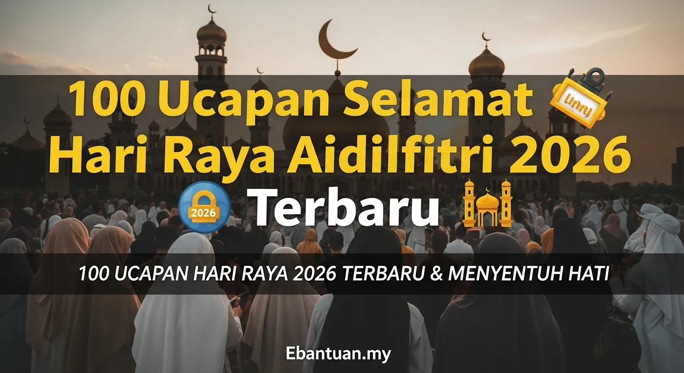 100 Ucapan Selamat Hari Raya Aidilfitri 2026 Terbaru
