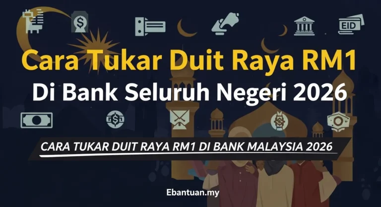 Cara Tukar Duit Raya RM1 Di Bank Seluruh Negeri 2026