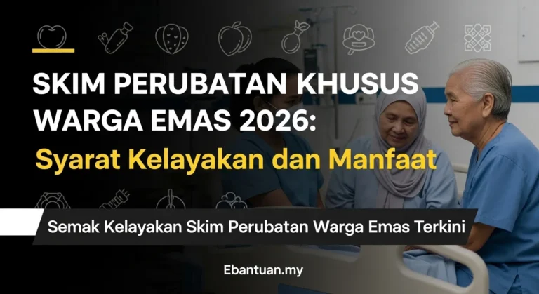 Skim Perubatan Khusus Warga Emas 2026 Syarat Kelayakan dan Manfaat
