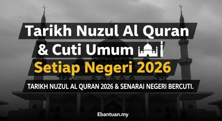 Tarikh Nuzul Al Quran & Cuti Umum Setiap Negeri 2026