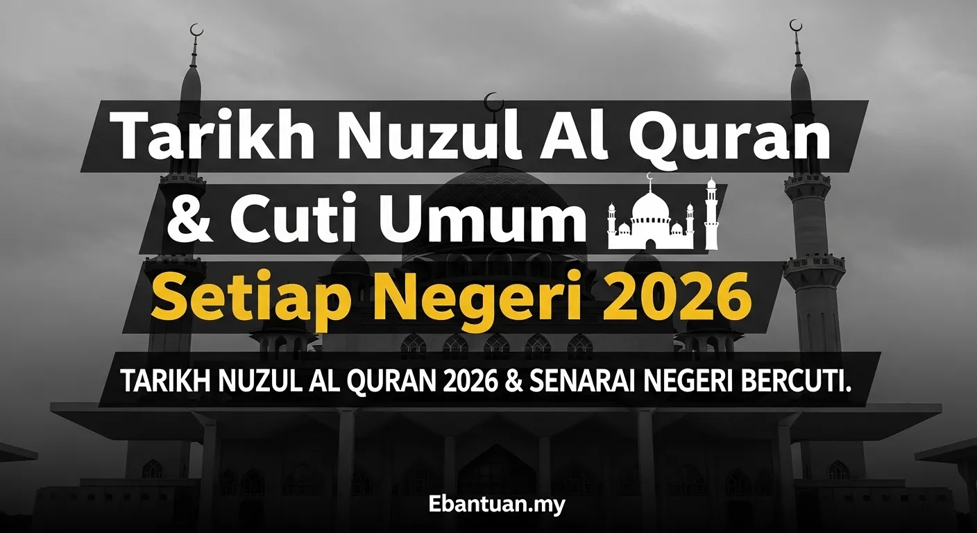 Tarikh Nuzul Al Quran & Cuti Umum Setiap Negeri 2026 1 Tarikh Nuzul Al Quran & Cuti Umum Setiap Negeri 2026