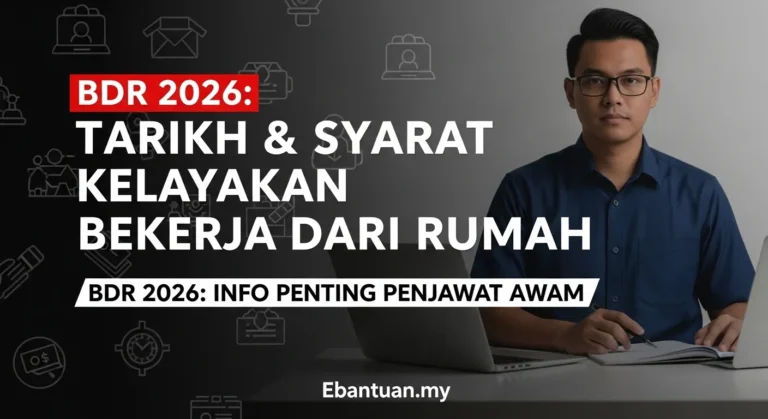 BDR 2026 Tarikh & Syarat Kelayakan Bekerja Dari Rumah