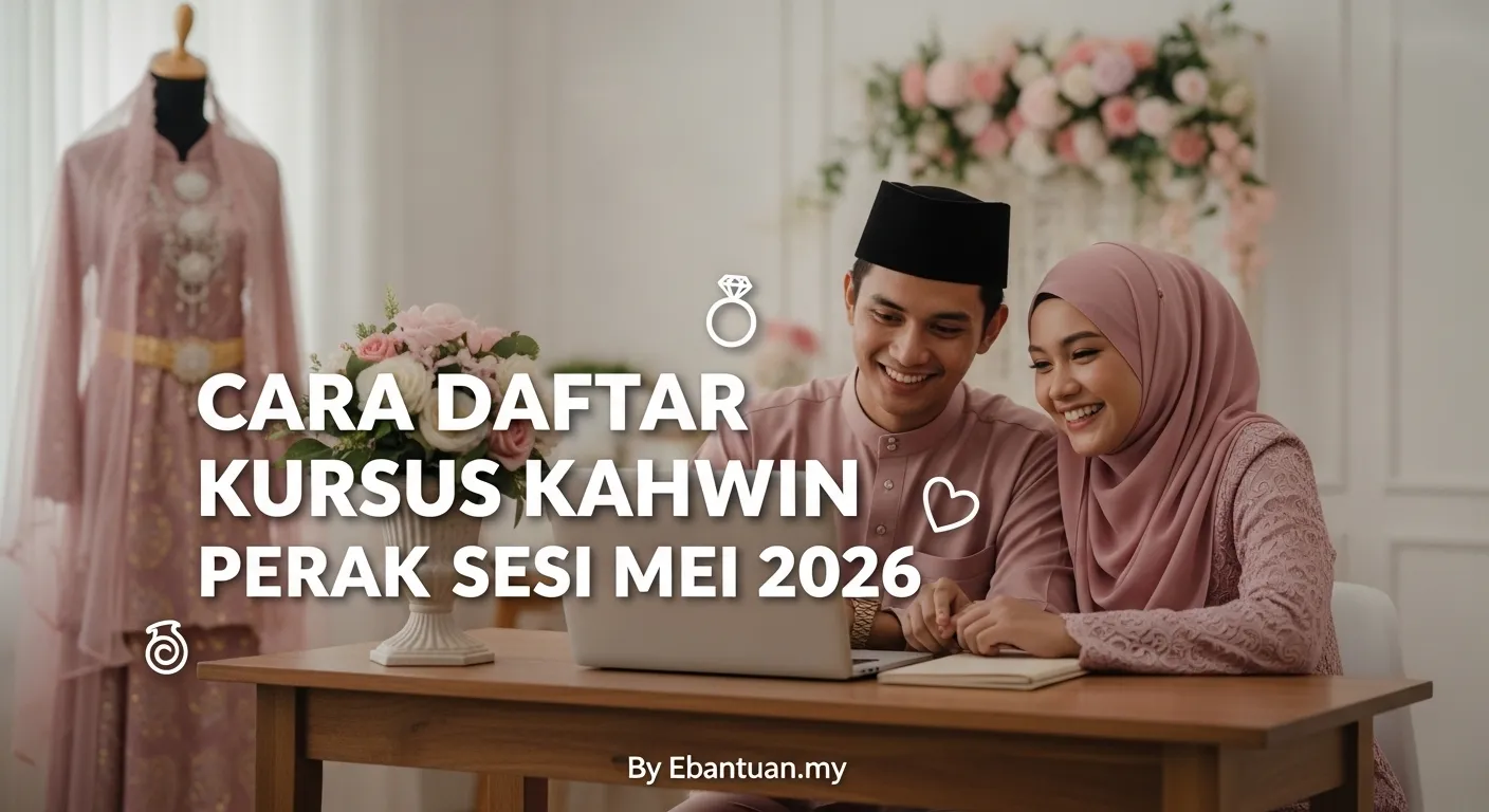 Cara Daftar Kursus Kahwin Perak Sesi Mei 2026