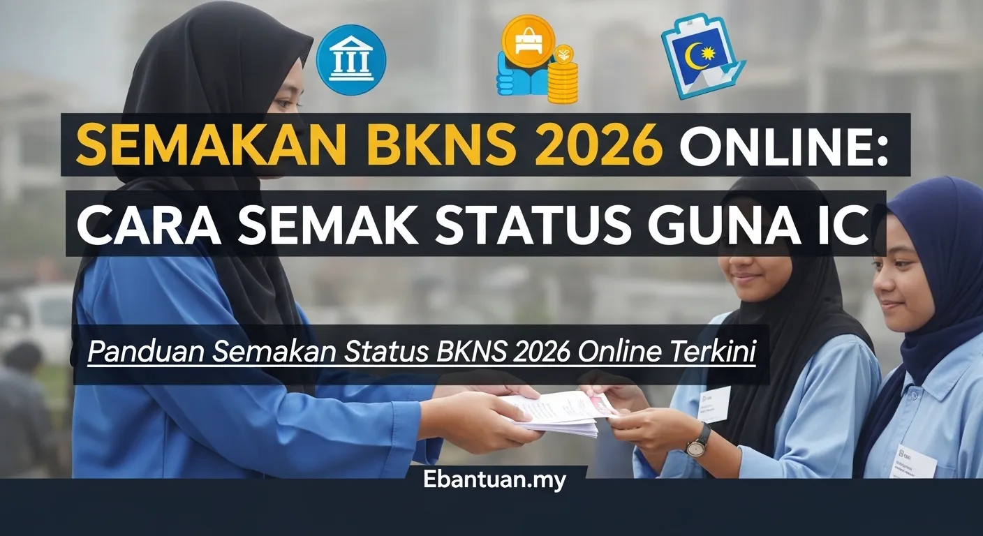 Semakan BKNS 2026 Online Cara Semak Status Guna IC