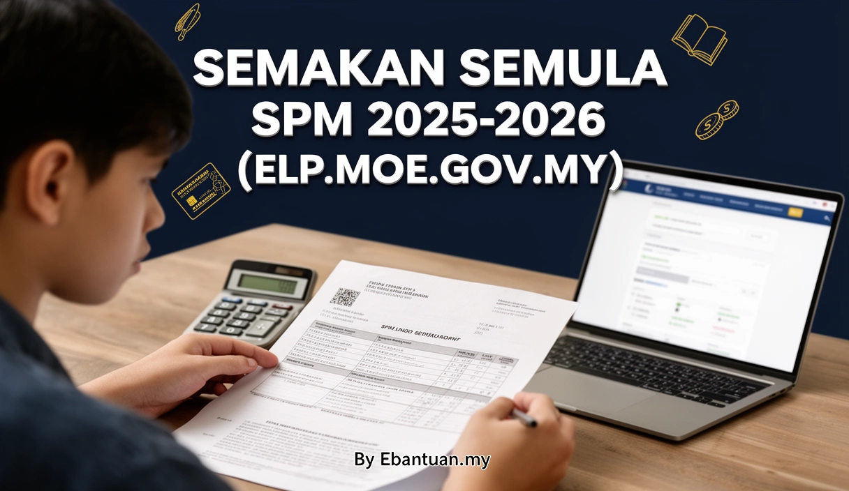 Semakan Semula SPM 2025-2026 (elp.moe.gov.my)