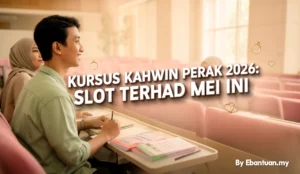 Kursus Kahwin Perak 2026: Slot Terhad Mei Ini