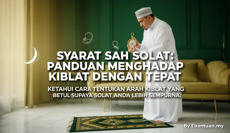 Syarat Sah Solat: Panduan Menghadap Kiblat Dengan Tepat