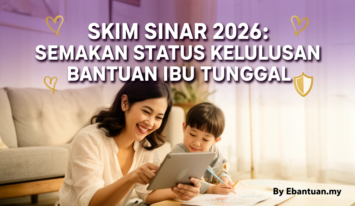 Skim Sinar 2026: Semakan Status Kelulusan Bantuan Ibu Tunggal