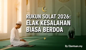 Rukun Solat 2026: Elak Kesalahan Biasa Berdoa