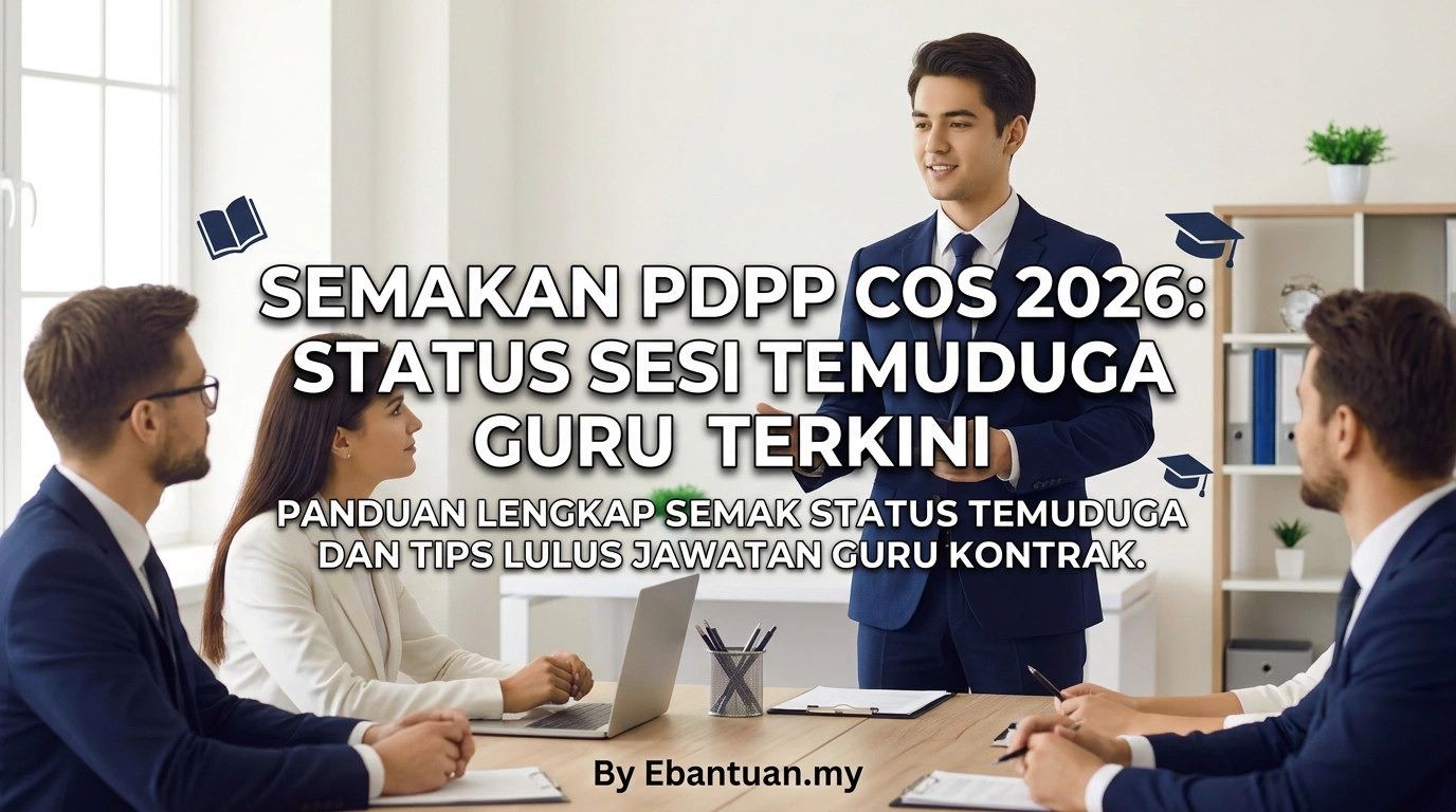 Semakan PDPP COS 2026: Status Sesi Temuduga Guru Terkini