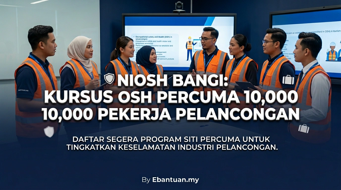 NIOSH Bangi: Kursus OSH Percuma 10,000 Pekerja Pelancongan