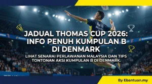 Jadual Thomas Cup 2026: Info Penuh Kumpulan B di Denmark
