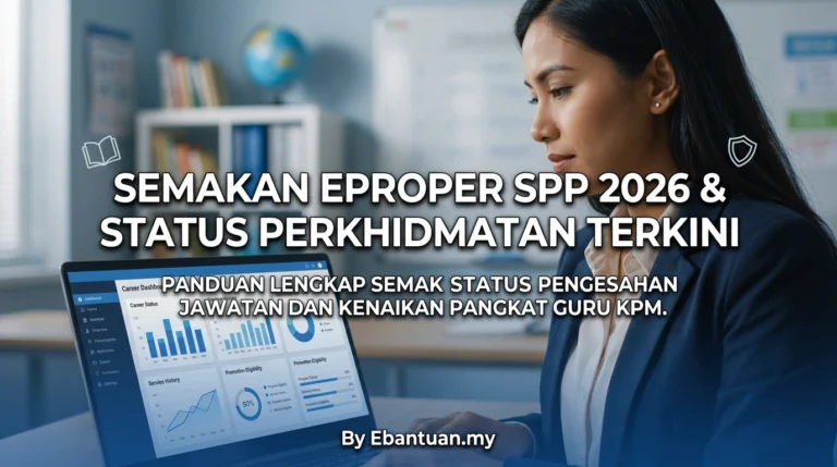 Semakan ePROPER SPP 2026 & Status Perkhidmatan Terkini