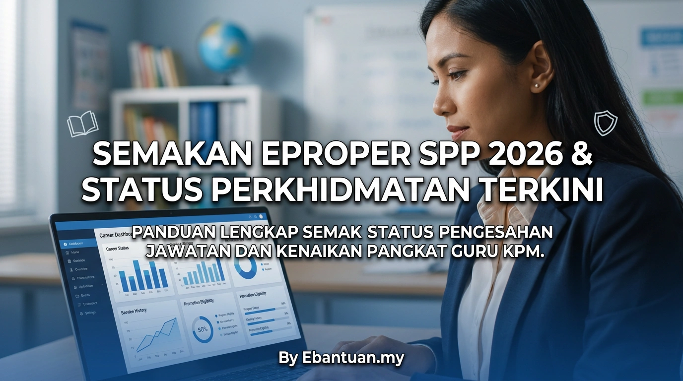Semakan ePROPER SPP 2026 & Status Perkhidmatan Terkini 1 Semakan ePROPER SPP 2026 & Status Perkhidmatan Terkini