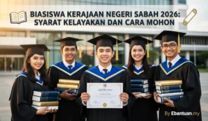 Biasiswa Kerajaan Negeri Sabah 2026: Syarat Kelayakan dan Cara Mohon