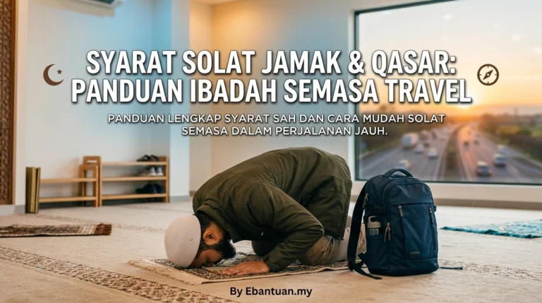 Syarat Solat Jamak & Qasar: Panduan Ibadah Semasa Travel