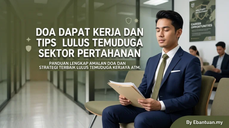 Doa Dapat Kerja Dan Tips Lulus Temuduga Sektor Pertahanan