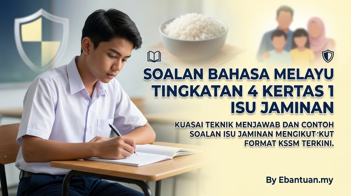 Soalan Bahasa Melayu Tingkatan 4 Kertas 1 Isu Jaminan 1 Soalan Bahasa Melayu Tingkatan 4 Kertas 1 Isu Jaminan