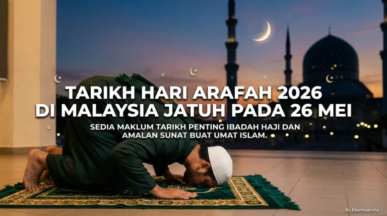 Tarikh Hari Arafah 2026 Di Malaysia Jatuh Pada 26 Mei