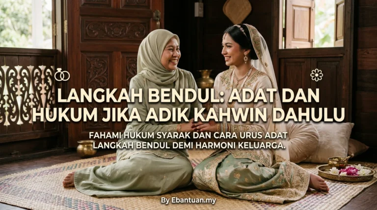 Langkah Bendul: Adat Dan Hukum Jika Adik Kahwin Dahulu