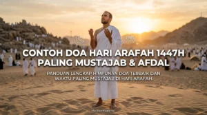 Contoh Doa Hari Arafah 1447H Paling Mustajab & Afdal