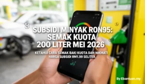 Subsidi Minyak RON95: Semak Kuota 200 Liter Mei 2026