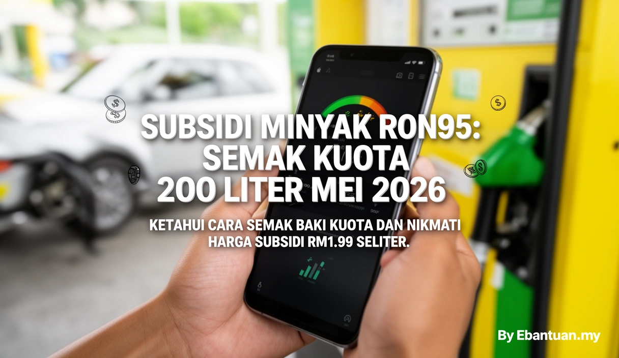 Subsidi Minyak RON95: Semak Kuota 200 Liter Mei 2026