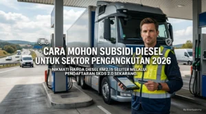 Cara Mohon Subsidi Diesel Untuk Sektor Pengangkutan 2026