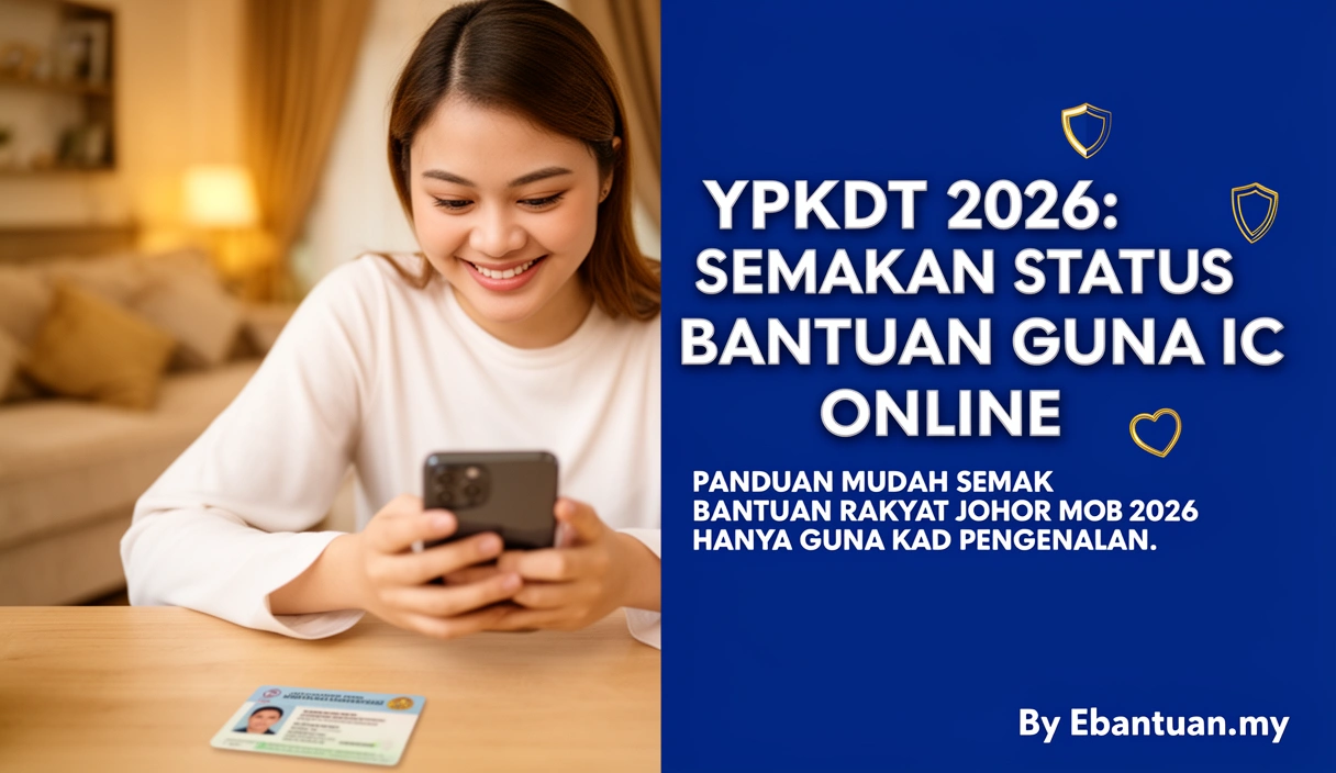 YPKDT 2026: Semakan Status Bantuan Guna IC Online